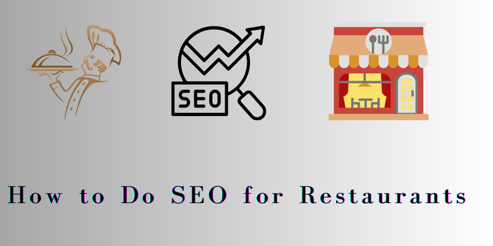 How to Do SEO for Restaurants